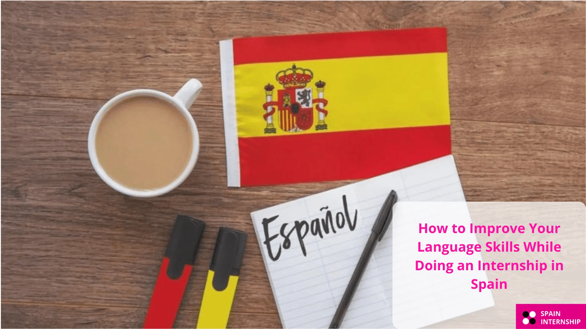 How to Improve Your Language Skills During an Internship in Spain